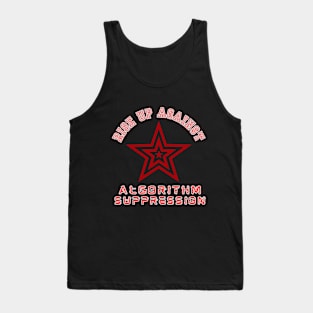 ALGORITHM SUPPRESSION YOUTUBE SOCIAL MEDIA Problems T-Shirt Tank Top